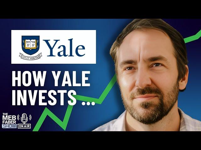 Can We All Invest Like Yale? | Narrated by Meb Faber