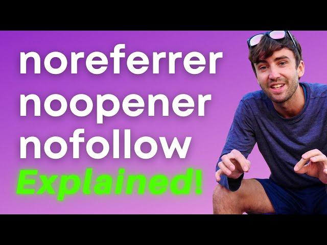 Noopener vs Noreferrer vs Nofollow Links Explained