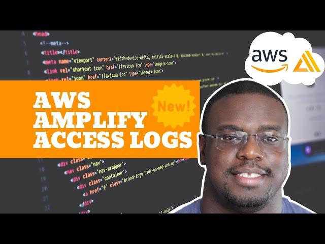 AWS Amplify Access Logs for serverless Deploys