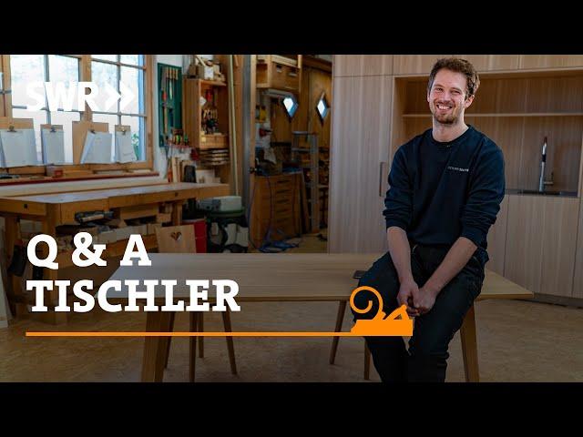 Q&A Tischler - Leander Sommer beantwortet Eure Fragen | SWR Handwerkskunst