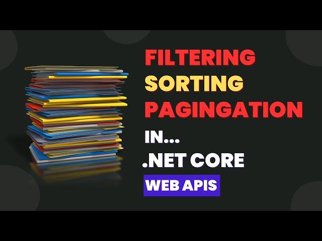 Filter, sort and pagination in .net 7 apis