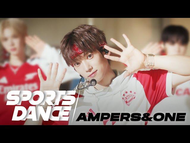 [Sports Dance] 앰퍼샌드원 (AMPERS&ONE) | He + She = We | 4K