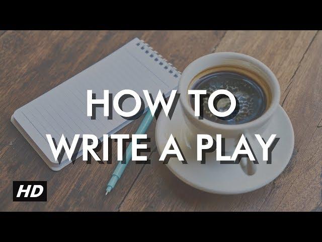 How to write a play - five golden rules