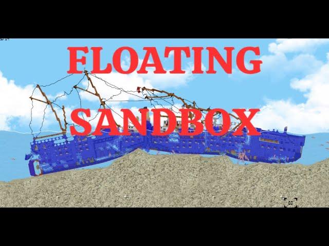 Крушение и полное разложение корабля в FLOATING SANDBOX!