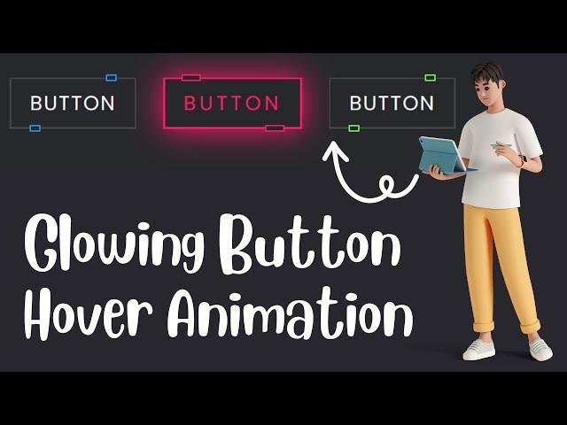 Glowing Button Hover Animation | Pure HTML & CSS Tutorial