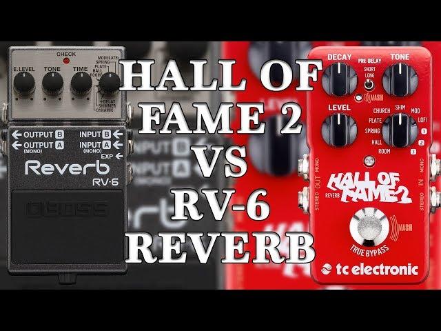 TC Electronic Hall Of Fame 2 VS Boss RV-6 Reverb (Comparison)