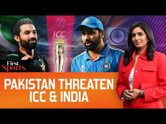 Pakistan Threaten ICC & India As Champions Trophy Chaos Continues | First Sports With Rupha Ramani