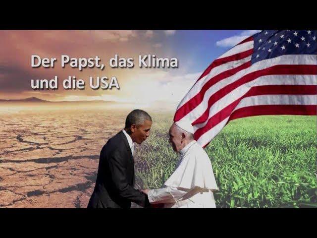 Der grosse Plan der Jesuiten 3v5 | Der Papst, das Klima und die USA