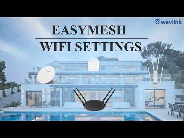 How to build a mesh system with wavlink device?Let's  mesh everything!