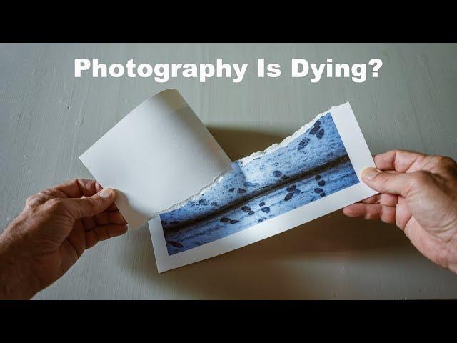 Photography Is Dying? –What Is The Future?