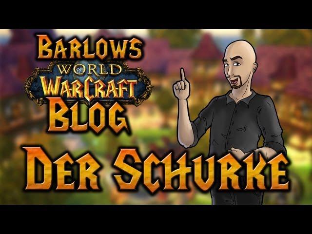 Barlows WoW-Blog | Der Schurke