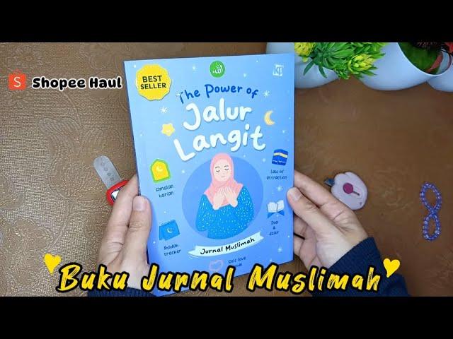 Shopee Haul Buku Jurnal Muslimah The Power Of Jalur Langit  Super Motivasi Bangettt 