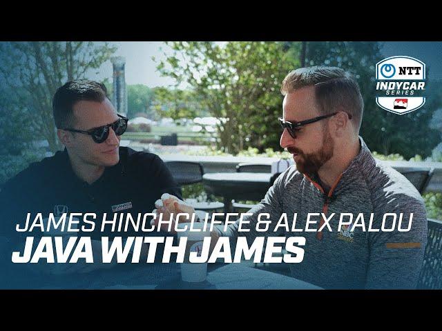 Java with James: Alex Palou and James Hinchcliffe | INDYCAR