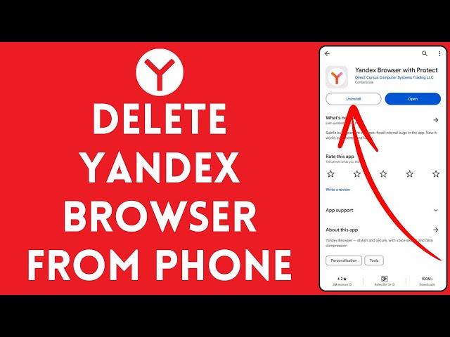 How to Delete Yandex Browser from Phone 2024?