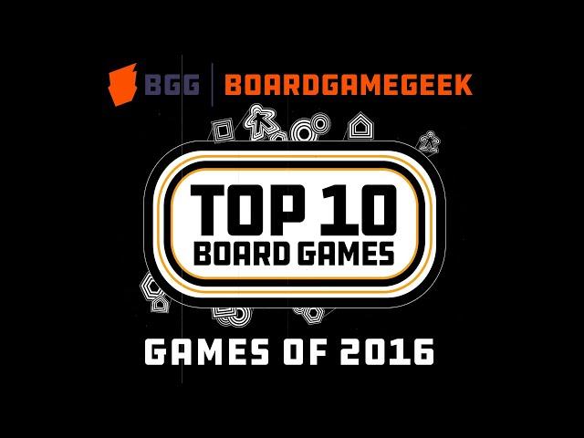 Top 10 Games of 2016 - BoardGameGeek Top 10 w/ The Brothers Murph