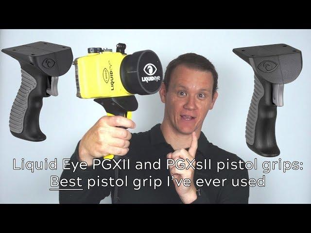 Liquid Eye PGXII Pistol Grip