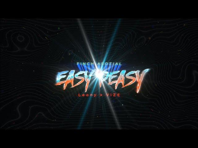 FiNCH x LEONY x VIZE - EASY PEASY (prod. VIZE)