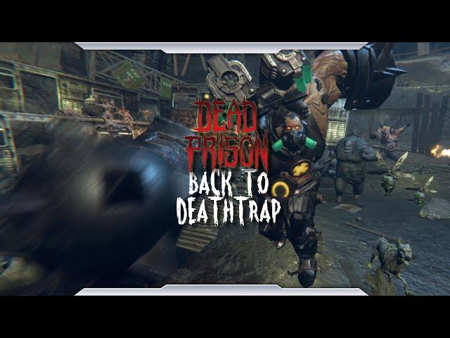 Dead Prison 3: Back To Deathtrap - Virtual Reality Multiplayer Experience