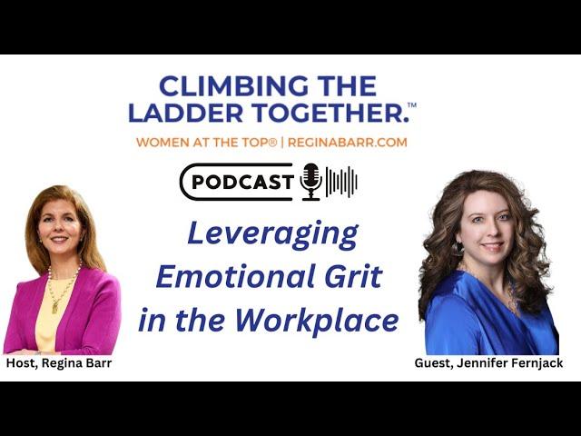 Leveraging Emotional Grit in the Workplace Podcast