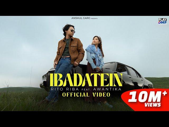 Ibadatein - Rito Riba | Awantika | Siddhant Kaushal | Anshul Garg