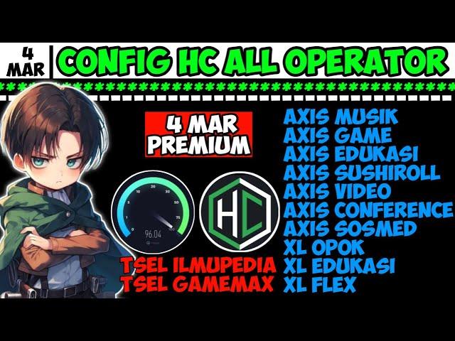 UPDATE CONFIG HC | AXIS GAME TELKOMSEL Xl INDOSAT SSH PREMIUM [ 4 MAR ]