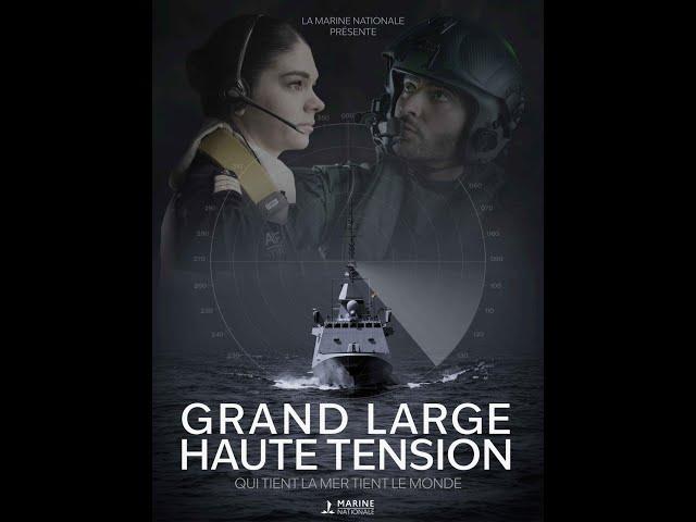  Grand large, haute tension | Un documentaire inédit produit par la Marine nationale