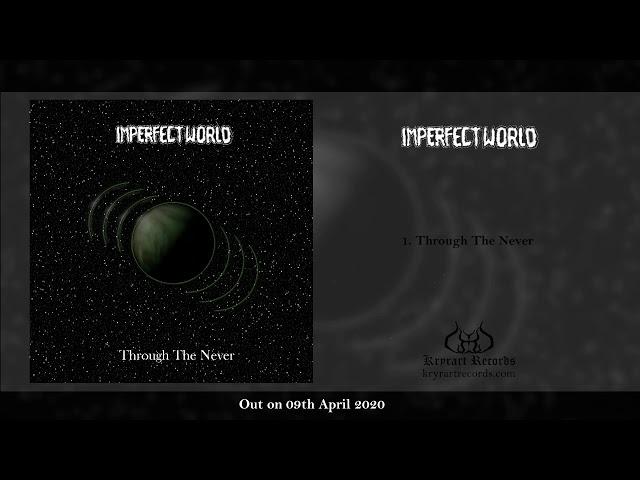 Imperfect World - Through The Never (music video)