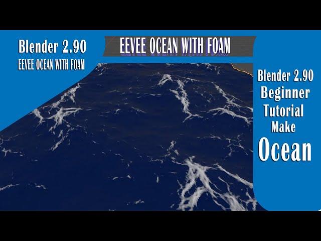 How to make ocean in blender 2.90 / Ocean with Foam / Blender tutorial