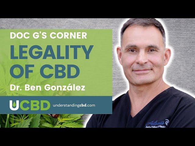 Legality of CBD - Doc G's Corner