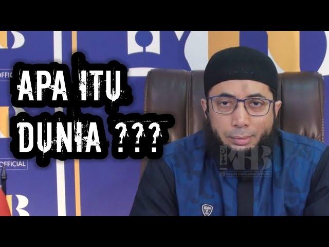 APA ITU DUNIA ??? - USTADZ KHALID BASALAMAH