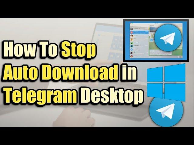 How To STOP  Auto Media Download On Telegram Desktop 