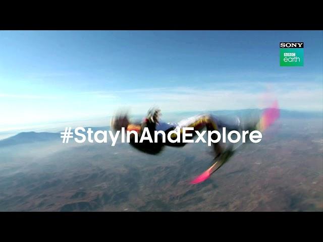 Stay In And Explore Adventure On Sony BBC Earth!