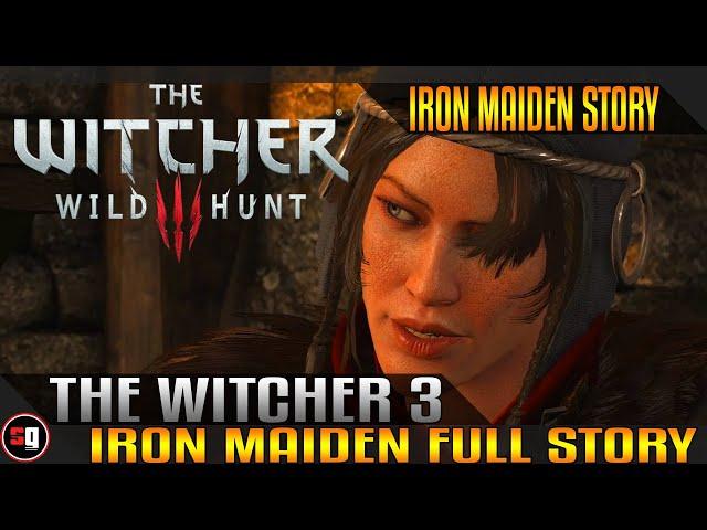 The Witcher 3 Wild Hunt - Iron Maiden Full Story