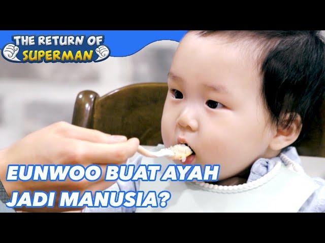 Eunwoo Buat Ayah Jadi Manusia? |The Return of Superman|SUB INDO/ENG|220923 Siaran KBS WORLD TV|