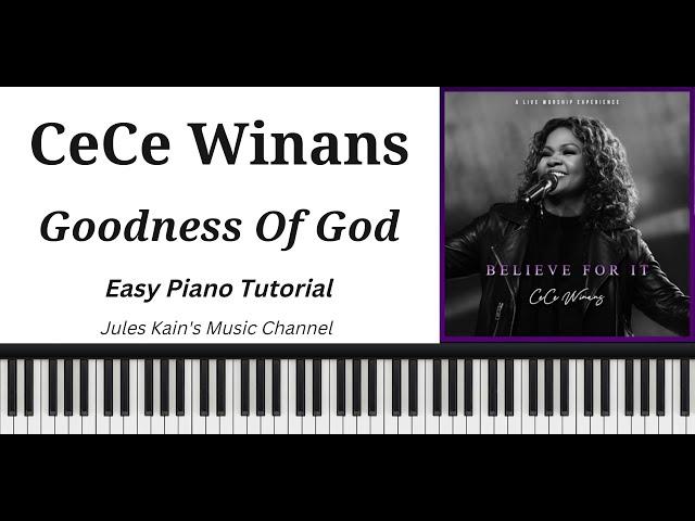 How to Play - Goodness Of God - CeCe Winans - Easy Piano Lesson