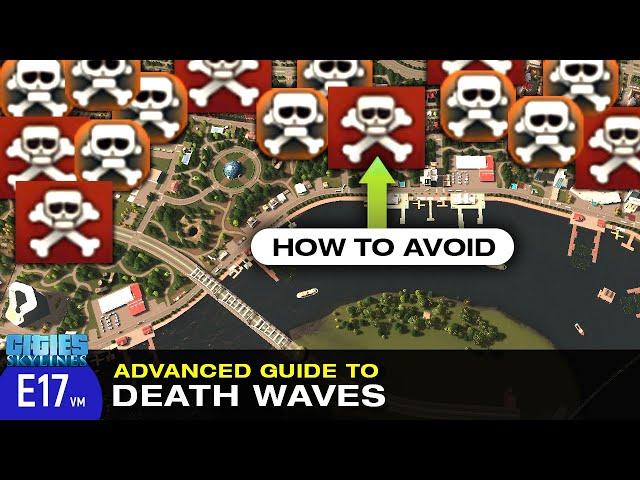 Cities: Skylines Death Waves an Advanced Guide on how to avoid them. Fisher Enclave City s02e17