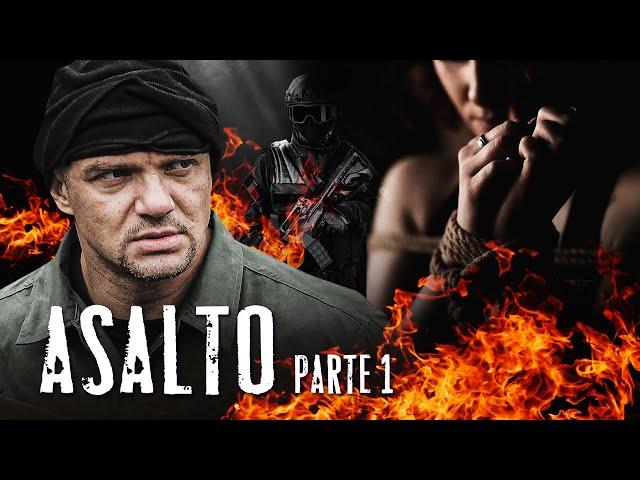 ASALTO | PARTE 1 | PELÍCULA DE ACCIÓN | Completas | Full HD