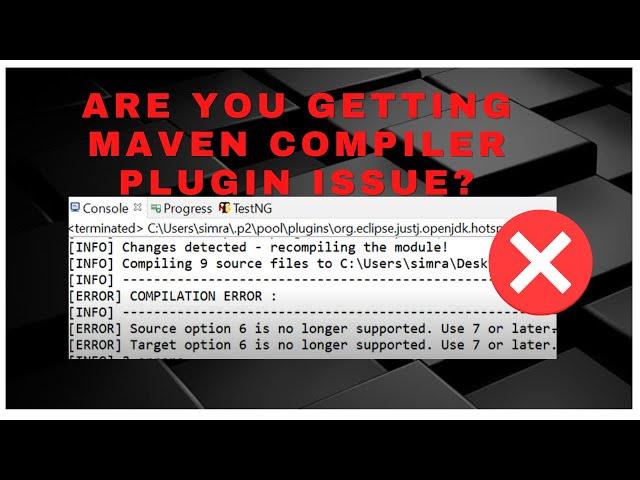 How to fix Maven Compiler Plugin Issue in Eclipse IDE