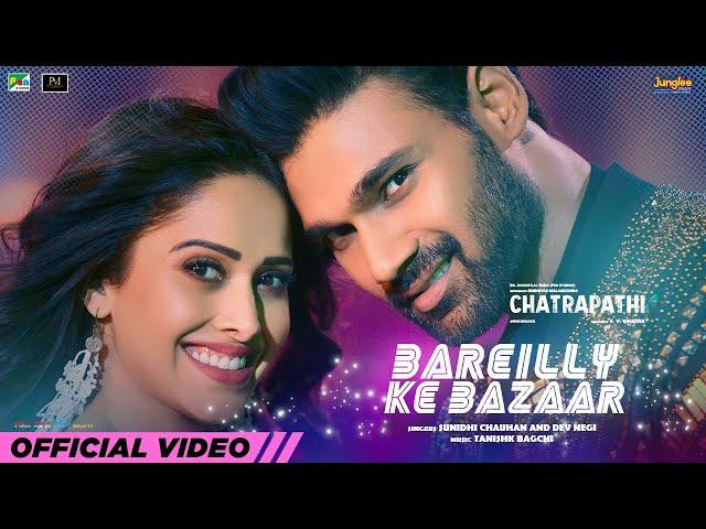 Bareilly Ke Bazaar - Chatrapathi | Sreenivas B, Nushrratt B | Tanishk B | Sunidhi Chauhan, Dev Negi