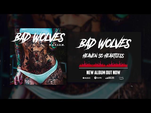 Bad Wolves - Heaven So Heartless (Official Audio)