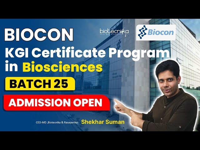 Biocon KGI Certificate Program in Biosciences Batch 25 - Admissions Open