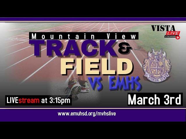 MVHS Track & Field vs EMHS