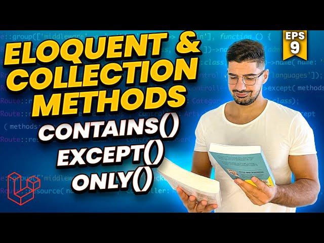 How to Use The contains(), except() & only() Methods - Mastering Eloquent & Collection Methods