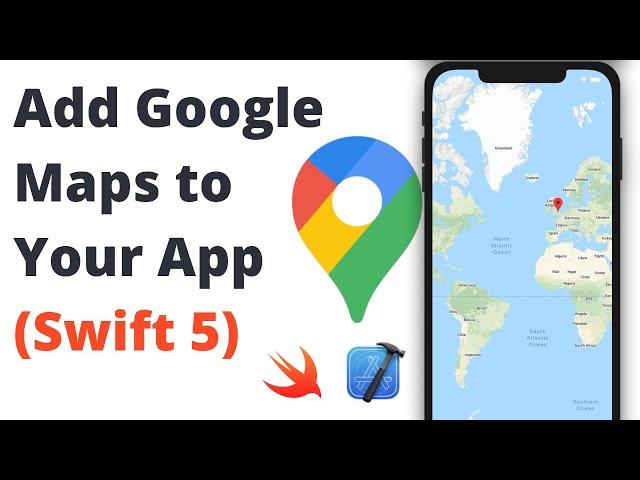 Add Google Maps to Your App (Swift 5, Xcode 12, Maps SDK) - iOS Development