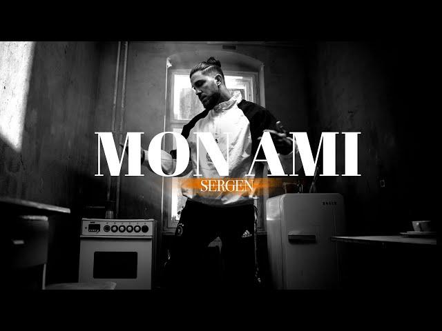 Sergen - Mon Ami (Official Music Video) prod. by Kilian & Jo