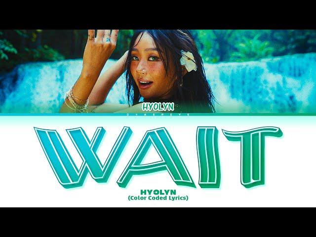 HYOLYN Wait Lyrics (Color Coded Lyrics)