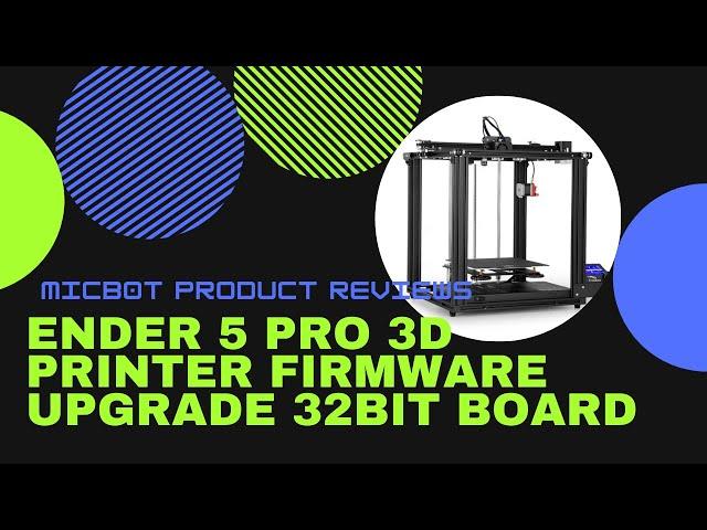 Ender 5 Pro 3D Printer Series Part 3: Firmware upgrade 32bit, from Marlin V1.0.1 to Marlin V1.2.1