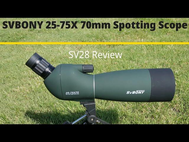 SVBONY 25-75x70mm Hunting Spotting Scope SV28 Review!