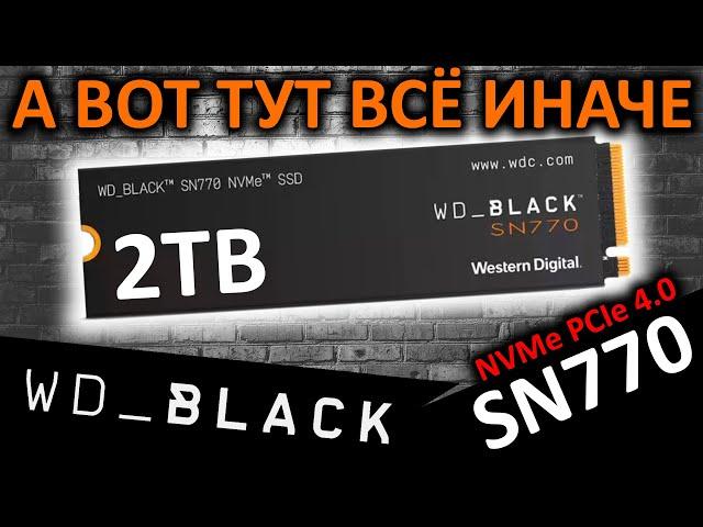 А тут все иначе - обзор SSD WD Black SN770 2TB (WDS200T3X0E)