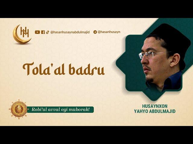 3. «Tola'al badru» - Husaynxon Yahyo Abdulmajid I Mavlid I Мавлид
